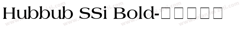 Hubbub SSi Bold字体转换